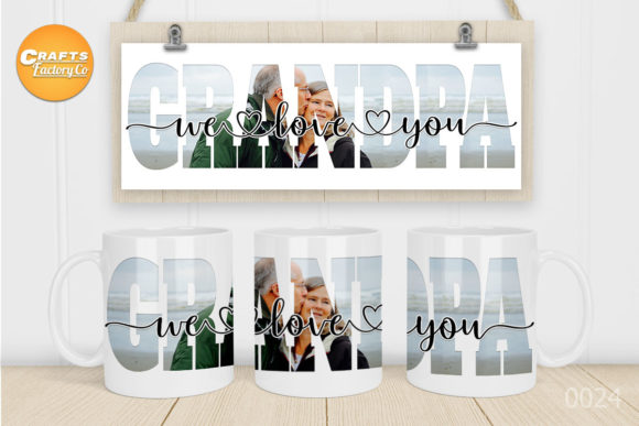 Download We Love You Grandpa Mug&nbsp; - Premium Resources