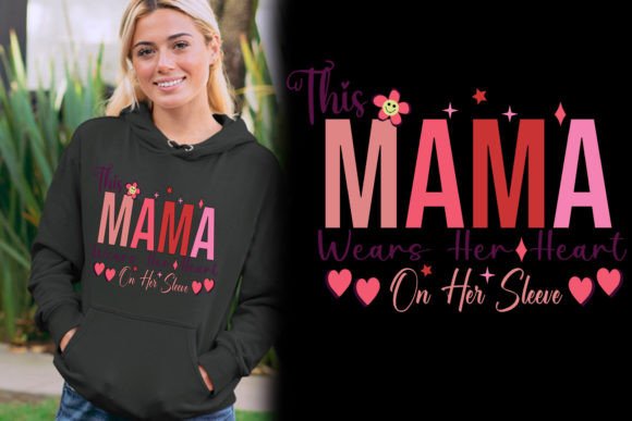 Download This Mama Wears Her Heart on Her Sleeve - Premium Resources